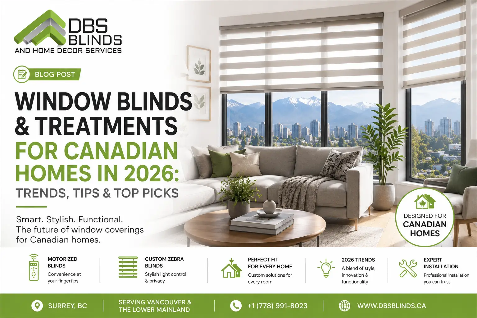 window blinds Canada 2026, motorized blinds Surrey BC, smart blinds Vancouver, custom window treatments 2026, plantation shutters Canada, zebra blinds BC, energy efficient blinds Canada, window blinds Canada 2026, motorized blinds Surrey BC, smart blinds 